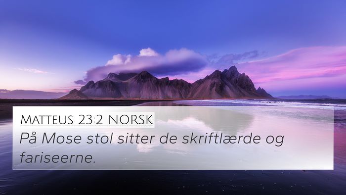 Matteus 23:2 NORSK 4K Wallpaper - På Mose stol sitter de skriftlærde og - 4K Wallpaper Bible Verse