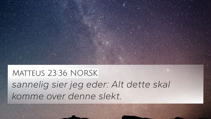 Matteus 23:36 NORSK Bible Verse Image