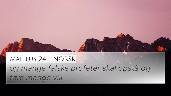 Matteus 24:11 NORSK Bible Verse Image