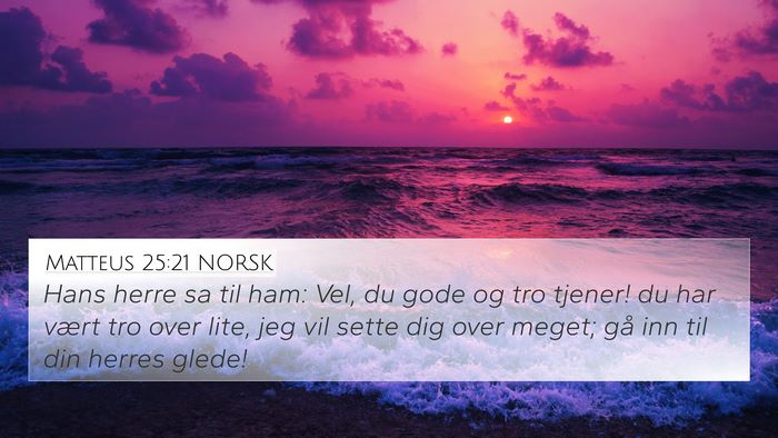 Matteus 25:21 NORSK Bible Verse Image
