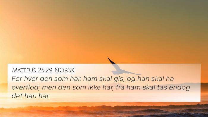 Matteus 25:29 NORSK Bible Verse Image