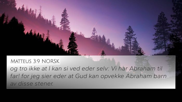 Matteus 3:9 NORSK Bible Verse Image
