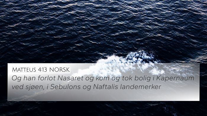 Matteus 4:13 NORSK Bible Verse Image
