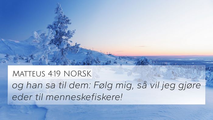 Matteus 4:19 NORSK Bible Verse Image