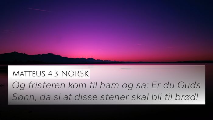 Matteus 4:3 NORSK Bible Verse Image