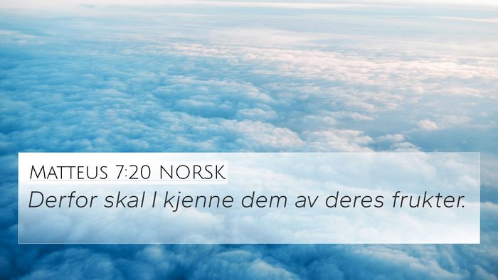 Matteus 7:20 NORSK Bible Verse Image