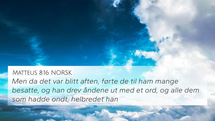 Matteus 8:16 NORSK Bible Verse Image