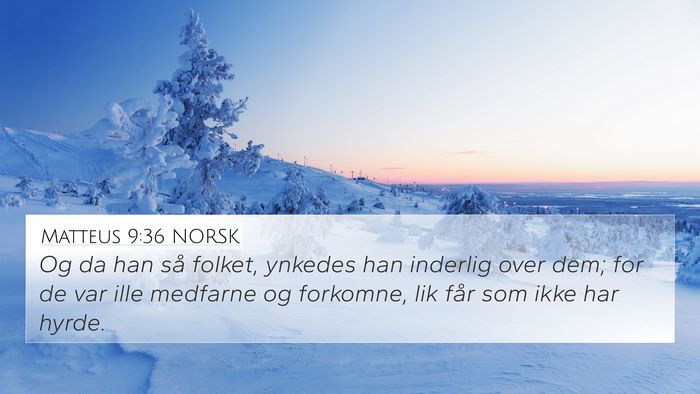 Matteus 9:36 NORSK Bible Verse Image