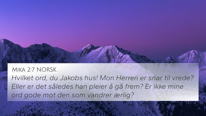 Mika 2:7 NORSK 4K Wallpaper - Hvilket ord, du Jakobs hus! Mon Herren er snar - 4K Wallpaper Bible Verse