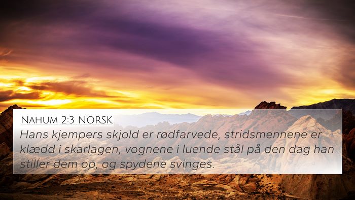 Nahum 2:3 NORSK Bible Verse Image