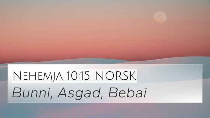 Nehemja 10:15 NORSK Bible Verse Image