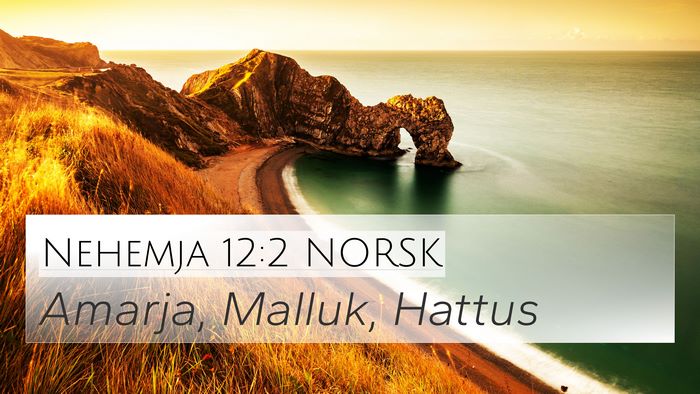 Nehemja 12:2 NORSK Bible Verse Image