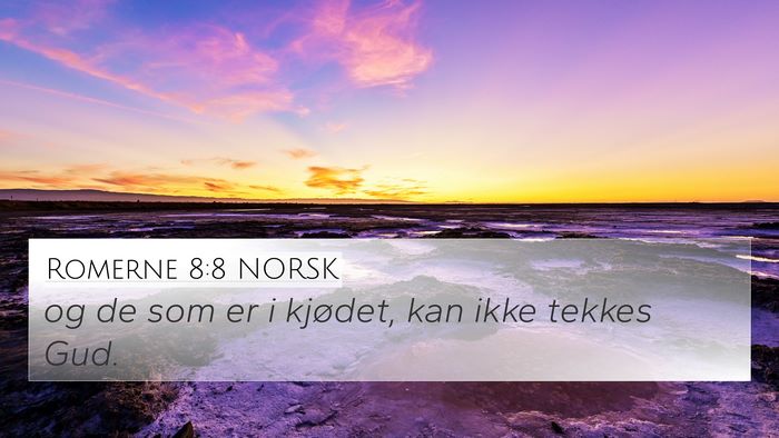 Romerne 8:8 NORSK Bible Verse Image
