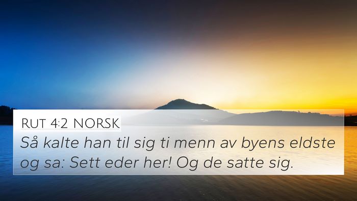 Rut 4:2 NORSK 4K Wallpaper - Så kalte han til sig ti menn av byens eldste og - 4K Wallpaper Bible Verse