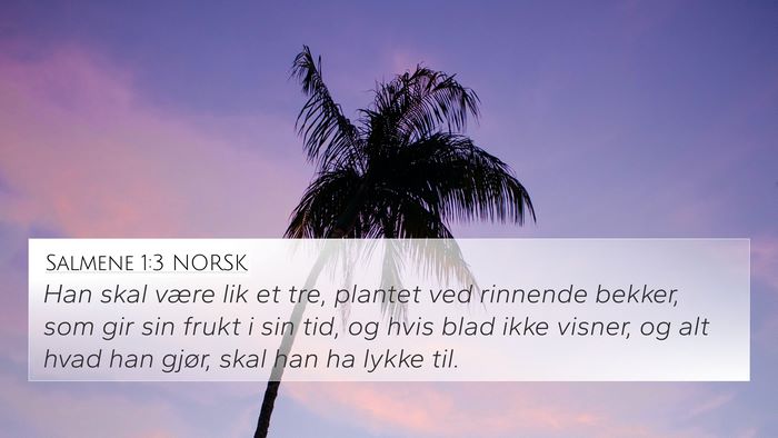 Salmene 1:3 NORSK Bible Verse Image