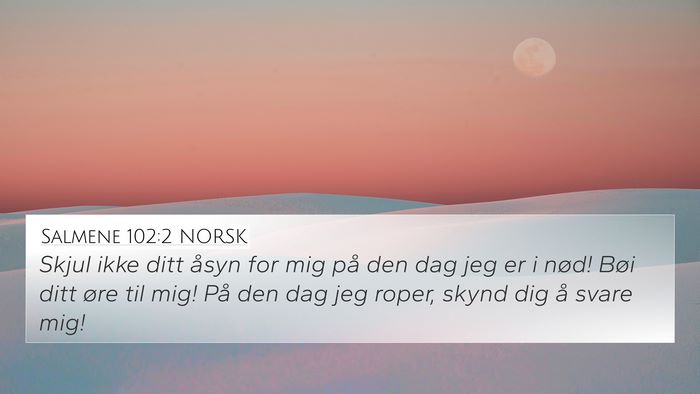 Salmene 102:2 NORSK Bible Verse Image
