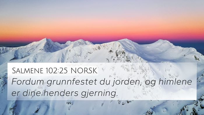 Salmene 102:25 NORSK Bible Verse Image