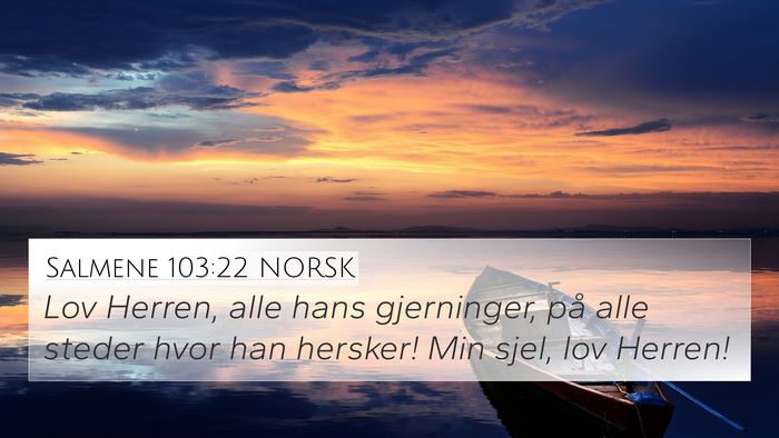 Salmene 103:22 NORSK Bible Verse Image