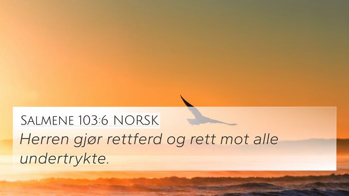 Salmene 103:6 NORSK Bible Verse Image
