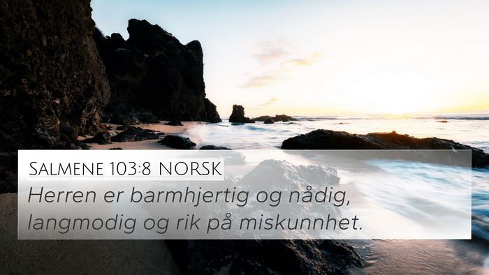 Salmene 103:8 NORSK Bible Verse Image