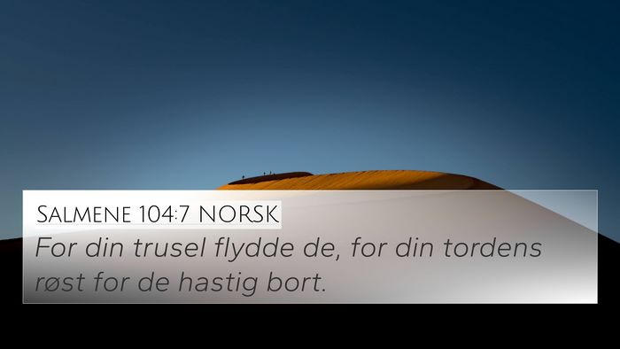 Salmene 104:7 NORSK Bible Verse Image