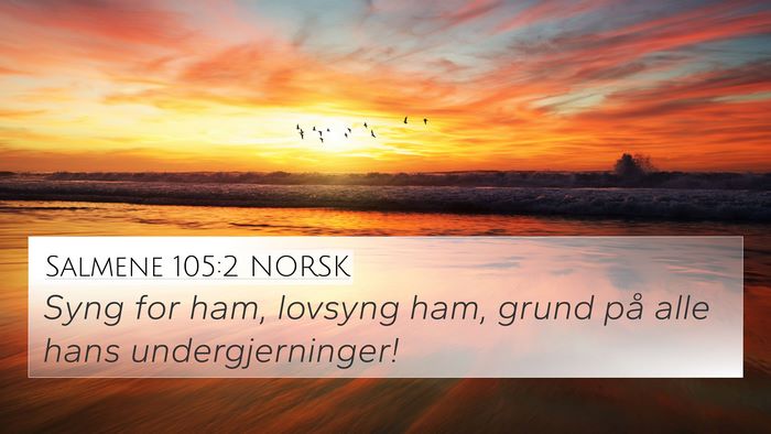 Salmene 105:2 NORSK Bible Verse Image