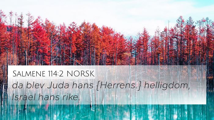 Salmene 114:2 NORSK Bible Verse Image