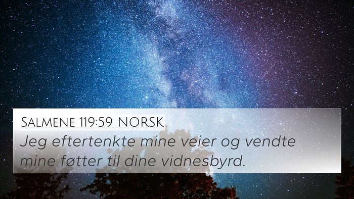 Salmene 119:59 NORSK Bible Verse Image