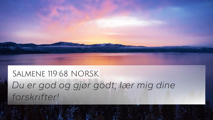 Salmene 119:68 NORSK Bible Verse Image