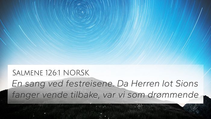 Salmene 126:1 NORSK Bible Verse Image