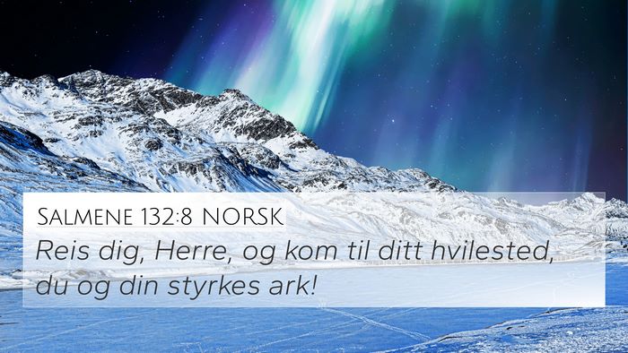 Salmene 132:8 NORSK Bible Verse Image