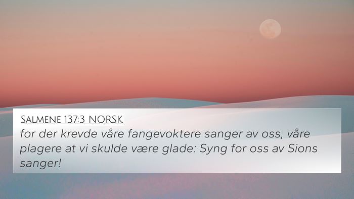 Salmene 137:3 NORSK Bible Verse Image