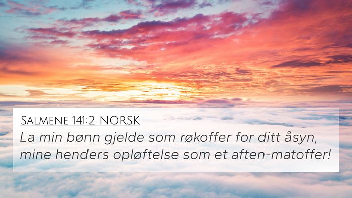 Salmene 141:2 NORSK Bible Verse Image