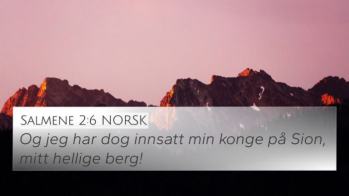 Salmene 2:6 NORSK Bible Verse Image