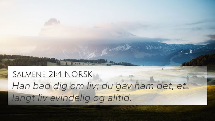 Salmene 21:4 NORSK Bible Verse Image