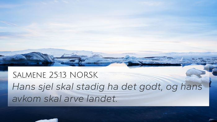 Salmene 25:13 NORSK Bible Verse Image