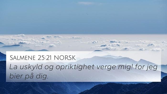 Salmene 25:21 NORSK Bible Verse Image
