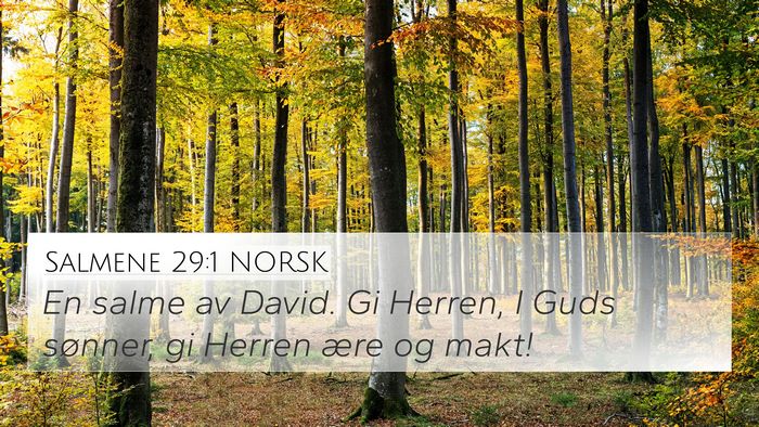 Salmene 29:1 NORSK 4K Wallpaper - En salme av David. Gi Herren, I Guds sønner, gi - 4K Wallpaper Bible Verse