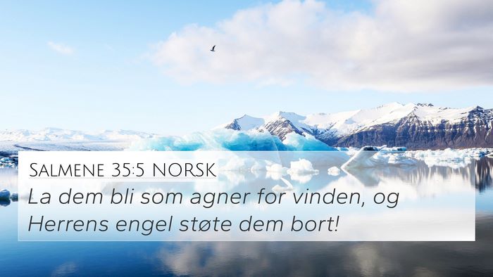Salmene 35:5 NORSK Bible Verse Image