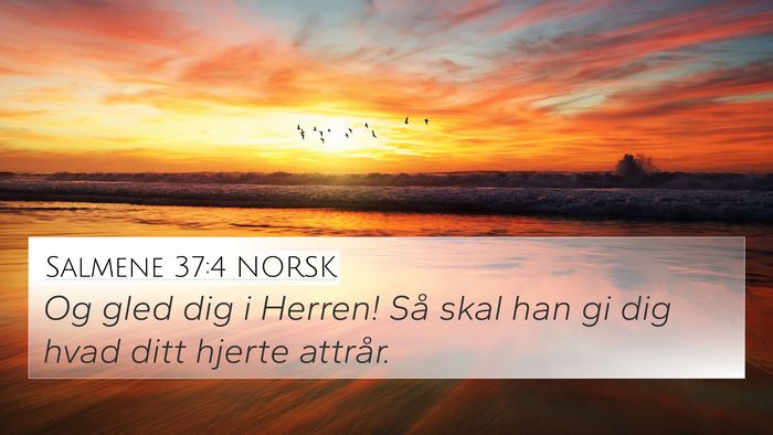 Salmene 37:4 NORSK Bible Verse Image