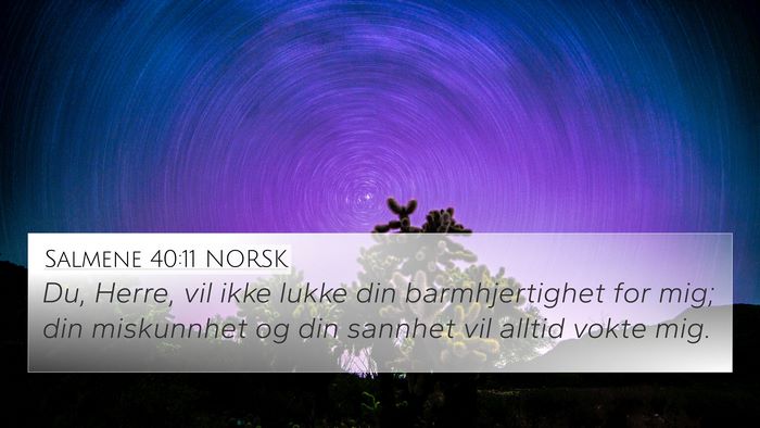 Salmene 40:11 NORSK Bible Verse Image