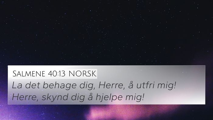 Salmene 40:13 NORSK Bible Verse Image