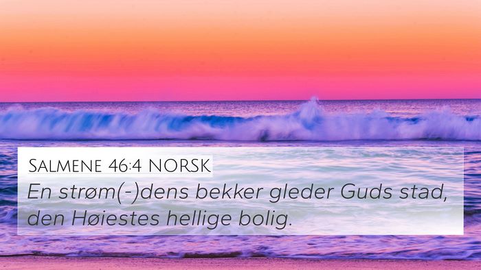 Salmene 46:4 NORSK Bible Verse Image