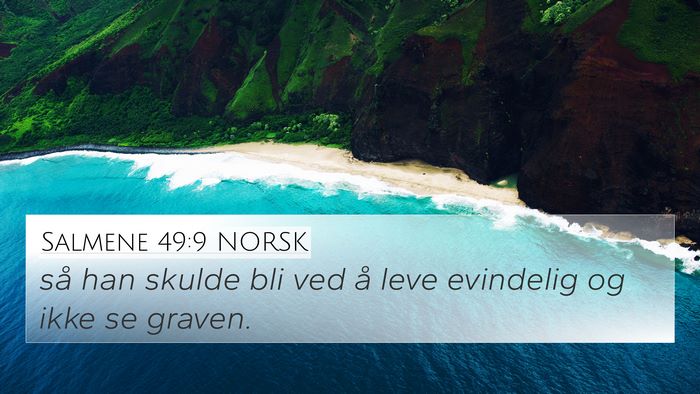 Salmene 49:9 NORSK Bible Verse Image