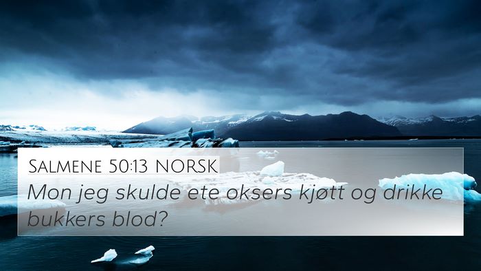 Salmene 50:13 NORSK Bible Verse Image
