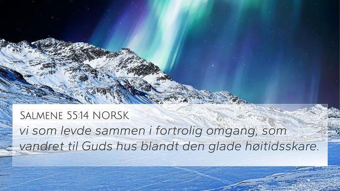 Salmene 55:14 NORSK Bible Verse Image