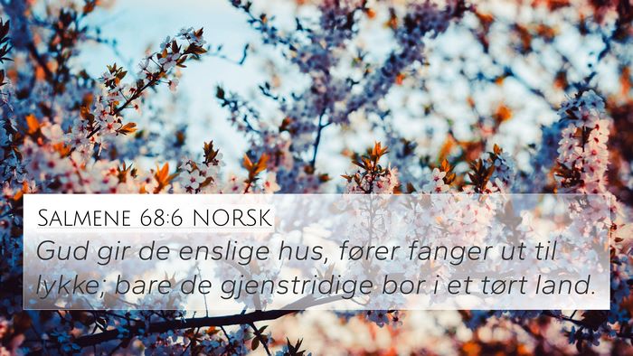 Salmene 68:6 NORSK Bible Verse Image