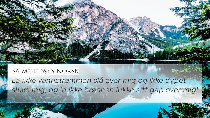 Salmene 69:15 NORSK Bible Verse Image