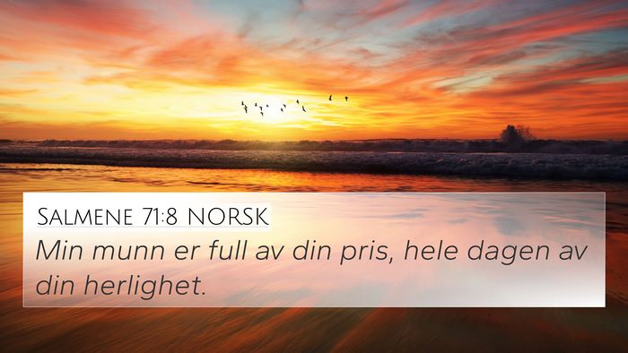 Salmene 71:8 NORSK Bible Verse Image