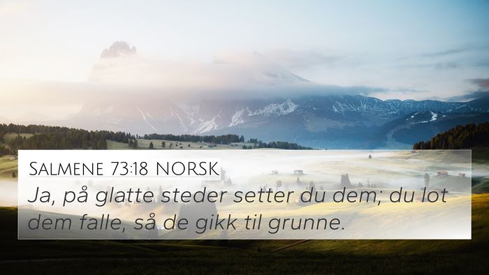 Salmene 73:18 NORSK Bible Verse Image